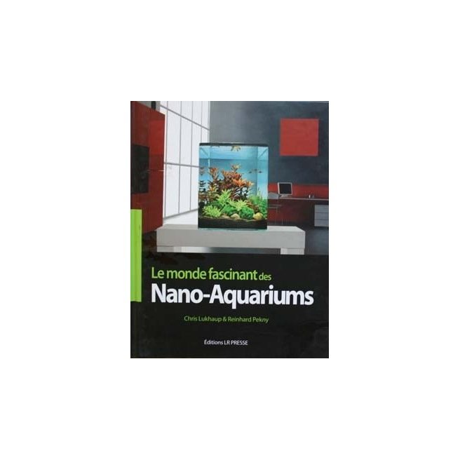 Le monde fascinant des Nano-Aquariums